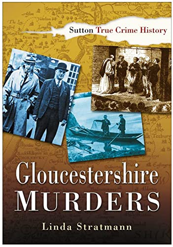 9780750939508: Gloucestershire Murders