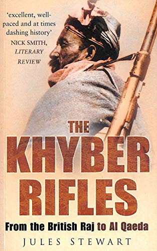 Beispielbild fr The Khyber Rifles: From the British Raj to Al Qaeda zum Verkauf von WorldofBooks