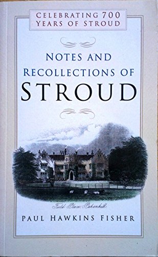 Beispielbild fr Notes and Recollections of Stroud zum Verkauf von WorldofBooks