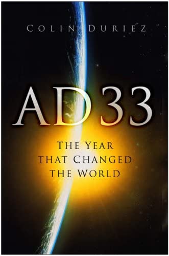 Beispielbild fr AD 33: The Year That Changed the World zum Verkauf von WorldofBooks