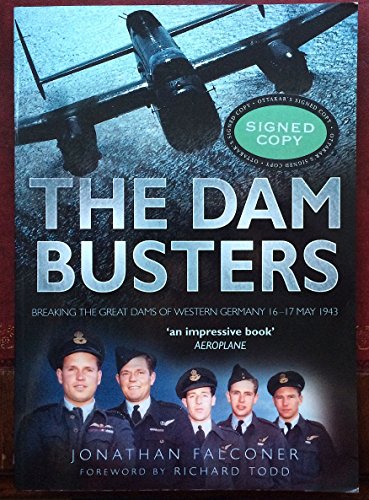 Stock image for The Dam Busters: Breaking the Great Dams of Western Germany 16-17 May 1943 for sale by Reuseabook