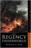 The Regency Underworld (Sutton History Classics) (9780750940474) by Low, Donald A.