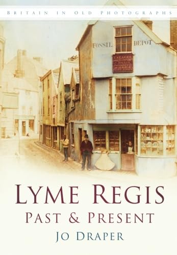 9780750940603: Lyme Regis Past & Present: Britain in Old Photographs