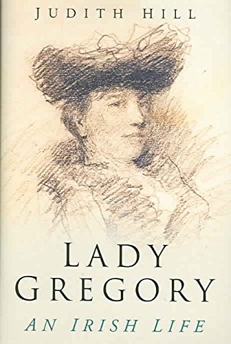9780750940863: Lady Gregory: An Irish Life