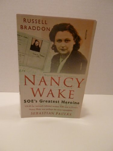 Beispielbild fr Nancy Wake: SOE's Greatest Heroine zum Verkauf von WorldofBooks