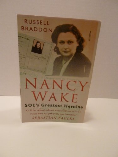 Stock image for Nancy Wake: SOE's Greatest Heroine for sale by WorldofBooks