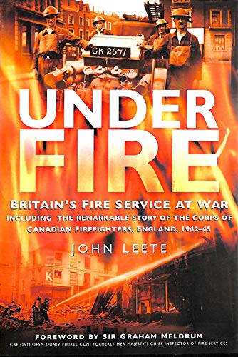 Beispielbild fr Under Fire: Britain's Fire Service at War zum Verkauf von WorldofBooks