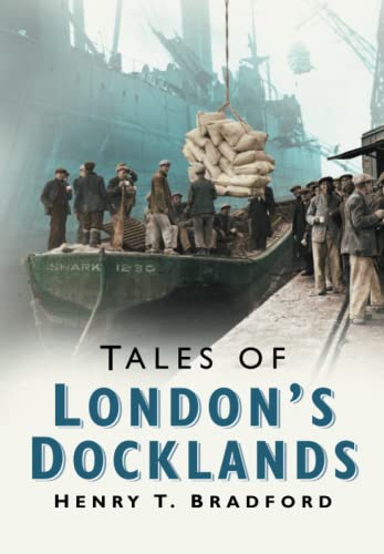 Stock image for Tales of London Docklands for sale by WorldofBooks