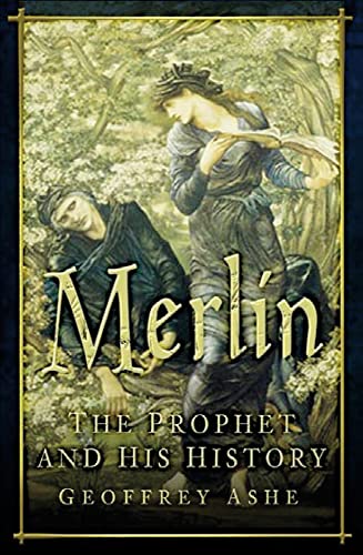 9780750941501: Merlin: The Prophet and His History