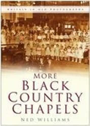 Beispielbild fr More Black Country Chapels zum Verkauf von WorldofBooks