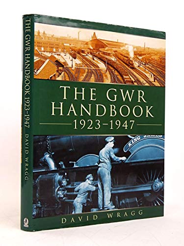 Beispielbild fr The GWR Handbook 1923-1947 zum Verkauf von WorldofBooks