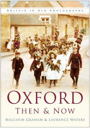 Beispielbild fr Oxford Then & Now zum Verkauf von Books From California