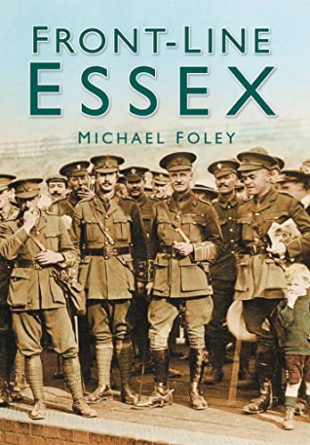 Front-Line Essex (In Old Photographs)