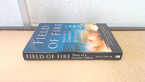Field of Fire. Diary of a Gunner Officer