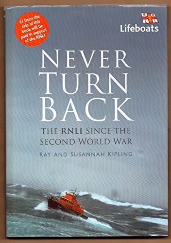 9780750943079: Never Turn Back: The RNLI Since the Second World War