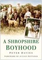 Stock image for A Shropshire Boyhood (In Old Photographs) for sale by Reuseabook