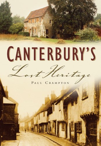 Stock image for Canterbury's Lost Heritage for sale by WorldofBooks