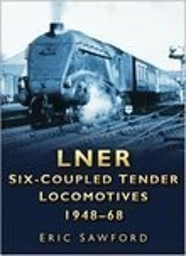 LNER Six-coupled Tender Locomotives