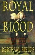 Beispielbild fr Royal Blood: King Richard III and the Mystery of the Princes zum Verkauf von AwesomeBooks