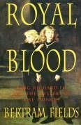 Imagen de archivo de Royal Blood: King Richard III and the Mystery of the Princes a la venta por AwesomeBooks