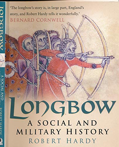 Imagen de archivo de Longbow: A Social And Military History a la venta por Burke's Book Store