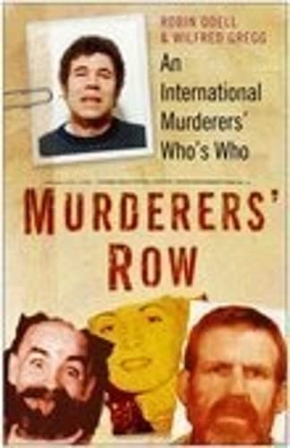 Imagen de archivo de Murderers' Row: An International Murderers' Who's Who a la venta por Wonder Book