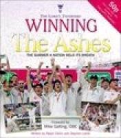 Stock image for Winning the Ashes: The Summer a Nation Held Its Breath (Lords Taveners) for sale by AwesomeBooks