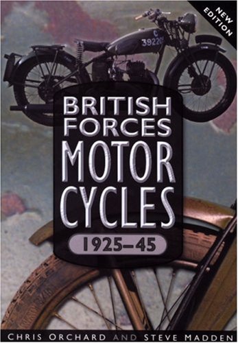 Stock image for British Forces Motorcycles 1925-45. New Edition for sale by Broad Street Book Centre
