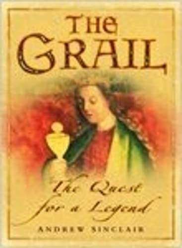 Stock image for The Grail the Quest for a Legend for sale by Booketeria Inc.