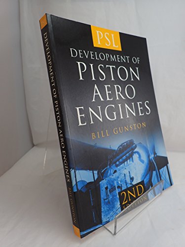 Stock image for The Development of Piston Aero Engines (2nd. Edition, 2006) for sale by Ramblin Rose Books