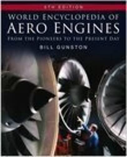 World Encyclopedia of Aero Engines: From the Pioneers to the Present Day