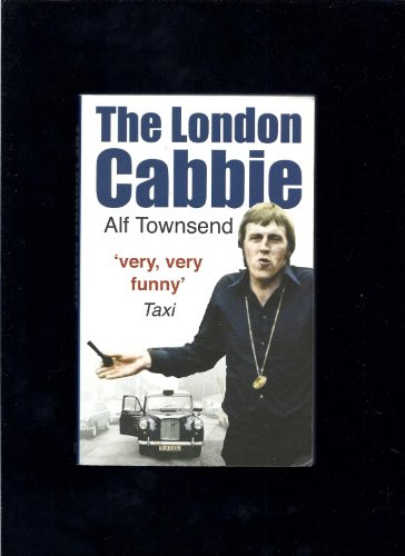 Stock image for The London Cabbie: A Life's Knowledge for sale by WorldofBooks
