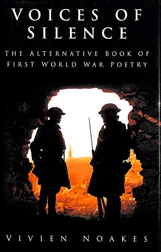 9780750945219: Voices of Silence: The Alternative Book of First World War Poetry