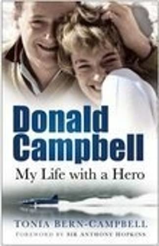 Imagen de archivo de Donald Campbell: My Life with a Hero a la venta por Greener Books