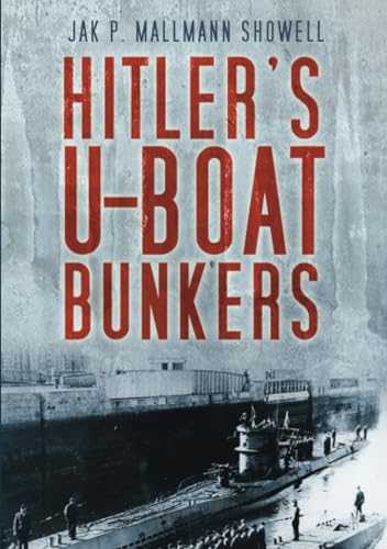 9780750945554: Hitler's U-Boat Bases