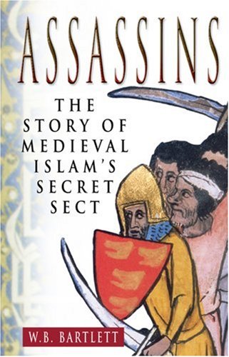 Stock image for Assassins: The Story of Medieval Islam's Secret Sect for sale by HPB-Ruby