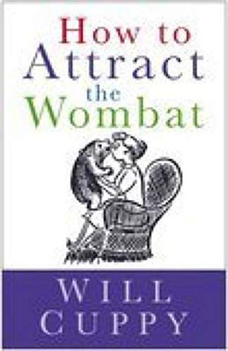 Imagen de archivo de How to Attract the Wombat a la venta por Better World Books: West