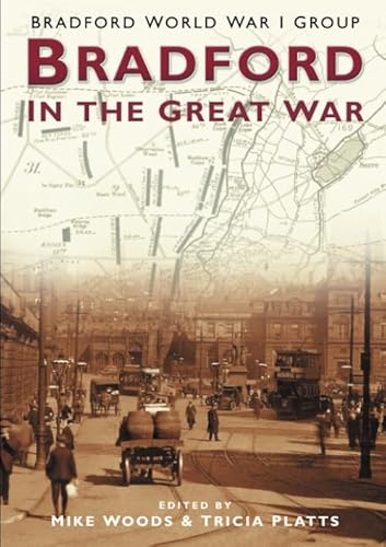 Stock image for Bradford and the Great War for sale by ThriftBooks-Dallas