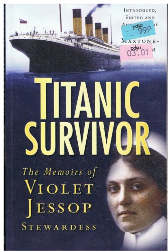 Beispielbild fr Titanic Survivor : The Memoirs of Violet Jessop Stewardess zum Verkauf von Better World Books Ltd