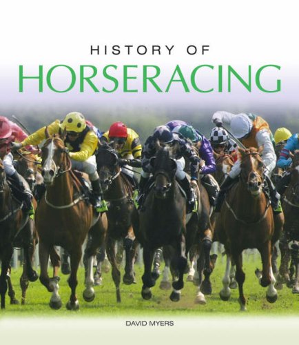 History of Horseracing (9780750946940) by Myers, David