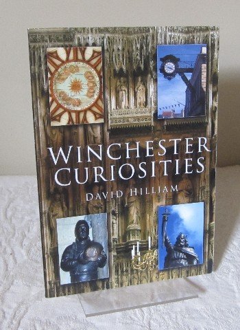 Winchester Curiosities (9780750947459) by Hilliam, David
