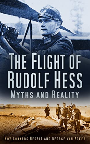 Beispielbild fr The Flight of Rudolf Hess: Myths and Reality zum Verkauf von ThriftBooks-Atlanta