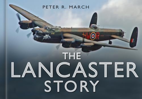 Stock image for The Lancaster Story (Story of) for sale by WorldofBooks
