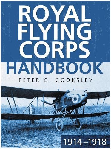 9780750947725: Royal Flying Corps Handbook 1914 - 18