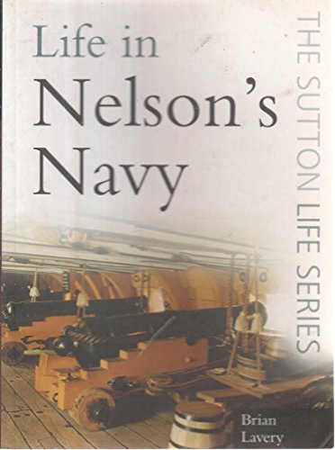 Beispielbild fr Life in Nelson's Navy zum Verkauf von HPB-Diamond