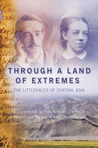 Stock image for Through a Land of Extremes: The Littledales of Central Asia for sale by Books From California