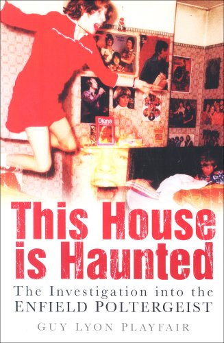 Imagen de archivo de This House Is Haunted: The Investigation of the Enfield Poltergeist a la venta por Goldstone Books