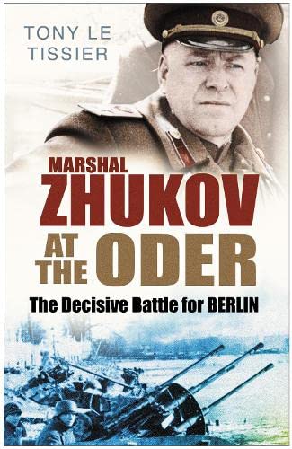 Beispielbild fr Marshal Zhukov at the Oder: The Decisive Battle for Berlin zum Verkauf von WorldofBooks