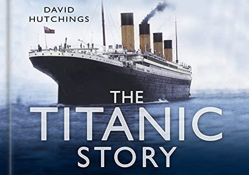 Beispielbild fr The Titanic Story (Story of) zum Verkauf von WorldofBooks