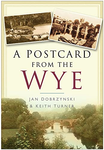 Stock image for A Postcard from the Wye for sale by Books From California